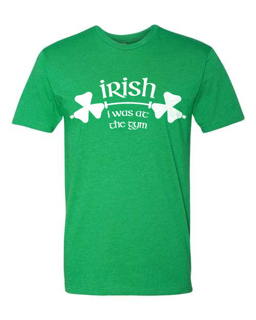 PointBlank Irish I was at the Gym T-Shirt